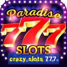 crazy slots 777