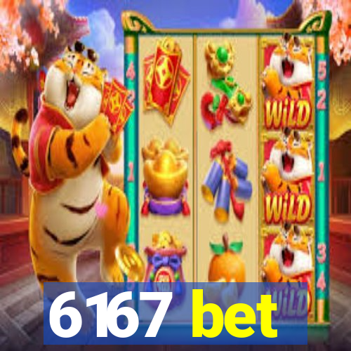 6167 bet