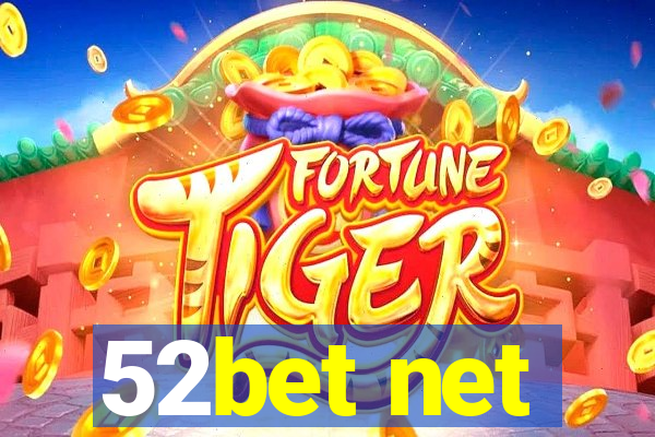 52bet net