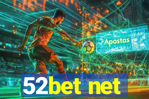 52bet net