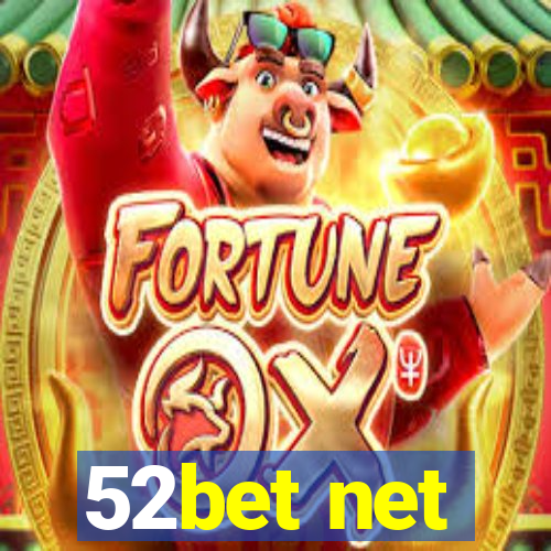 52bet net