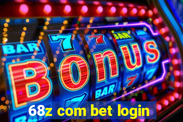 68z com bet login