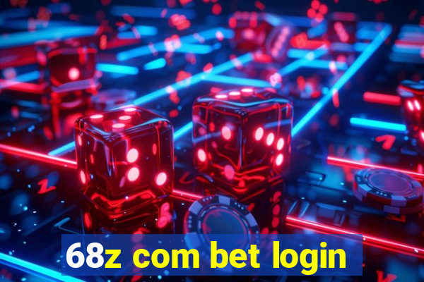 68z com bet login