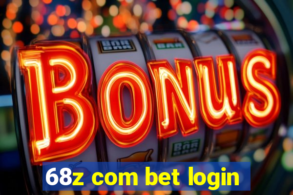 68z com bet login