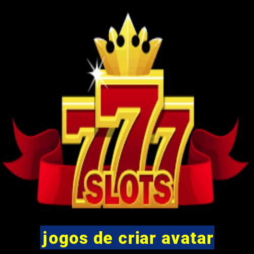 jogos de criar avatar