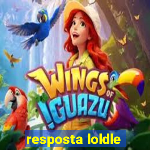 resposta loldle