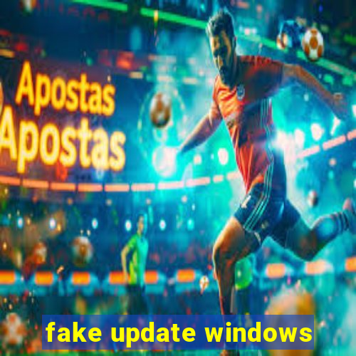 fake update windows