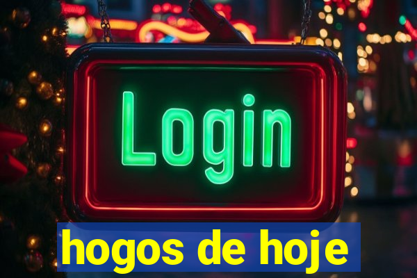 hogos de hoje