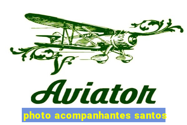 photo acompanhantes santos