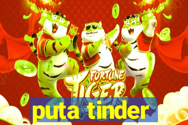 puta tinder