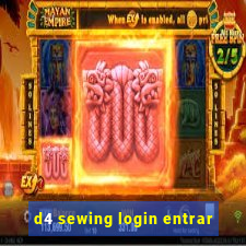 d4 sewing login entrar