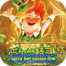 spicy bet casino link