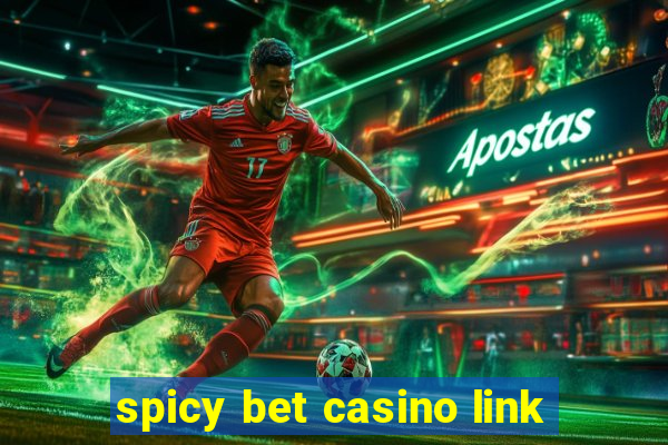 spicy bet casino link