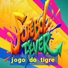 jogo do tigre deposito de 3 reais