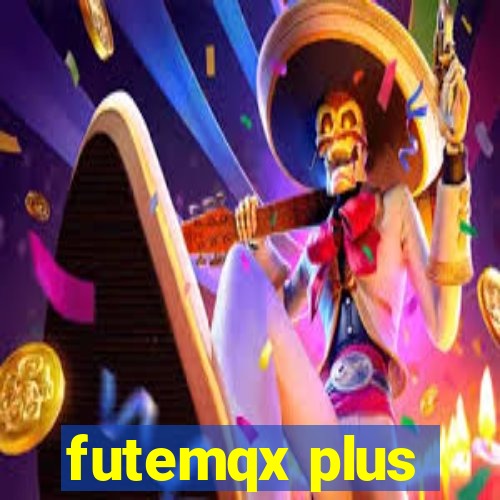 futemqx plus