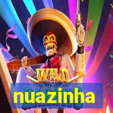 nuazinha