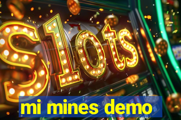 mi mines demo