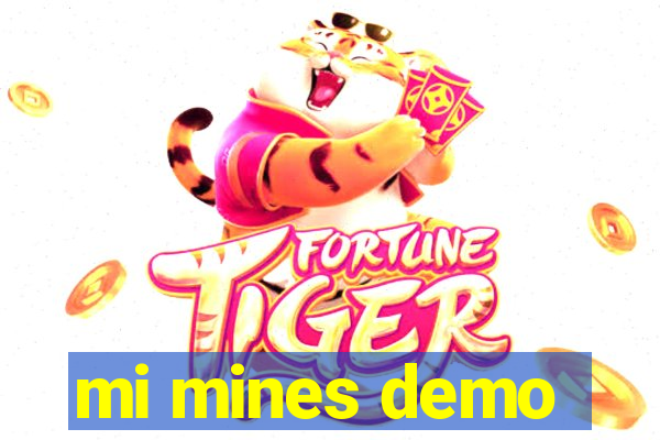 mi mines demo