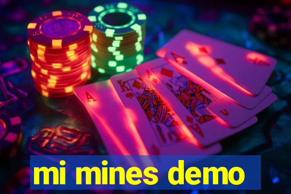 mi mines demo