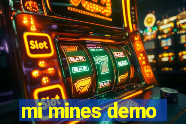 mi mines demo