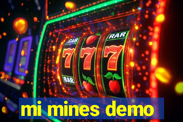 mi mines demo