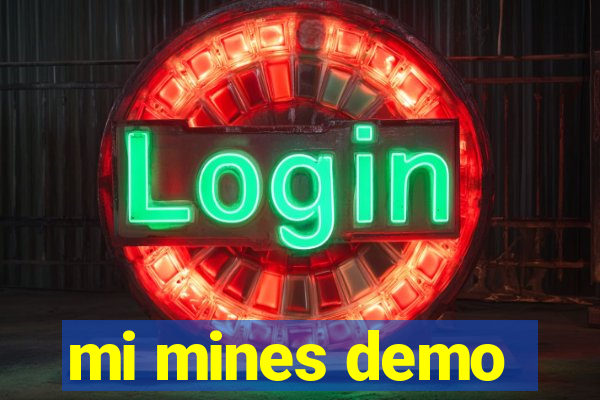 mi mines demo