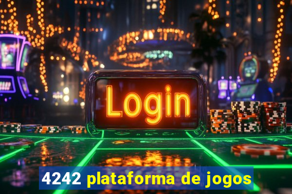 4242 plataforma de jogos