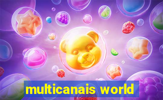 multicanais world