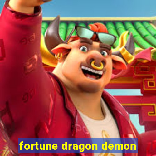 fortune dragon demon