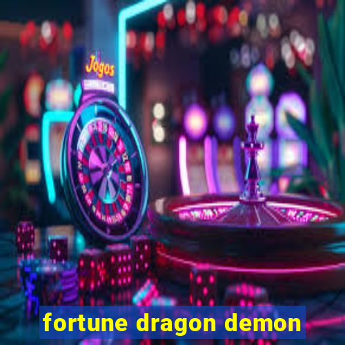 fortune dragon demon