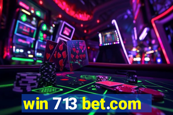 win 713 bet.com