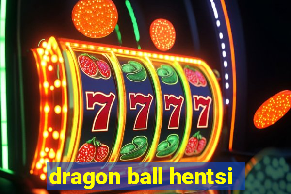 dragon ball hentsi