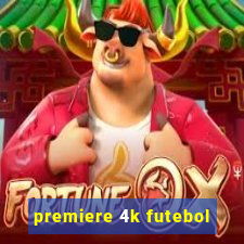 premiere 4k futebol