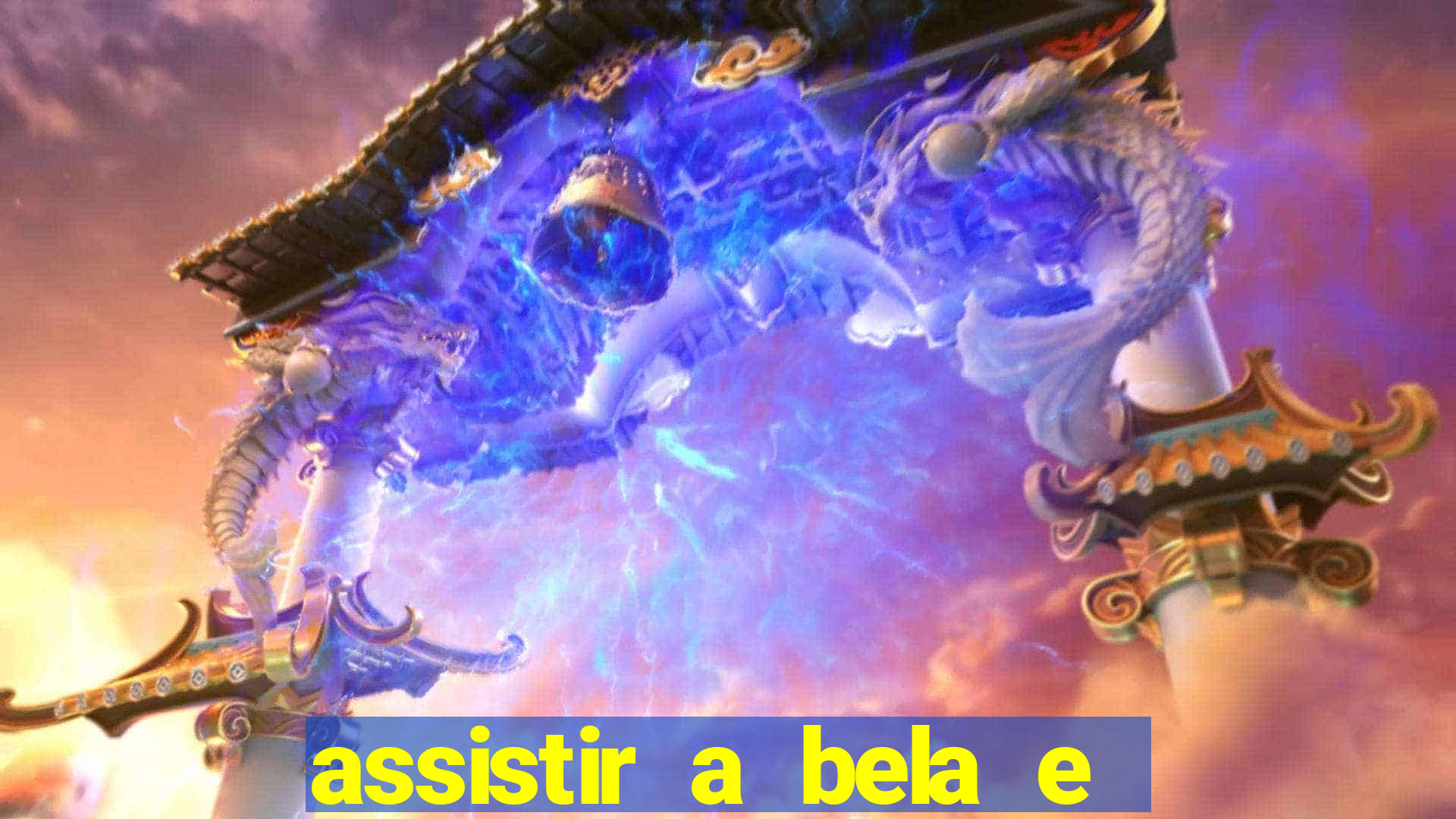 assistir a bela e a fera 2014 completo dublado