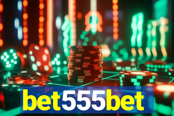 bet555bet