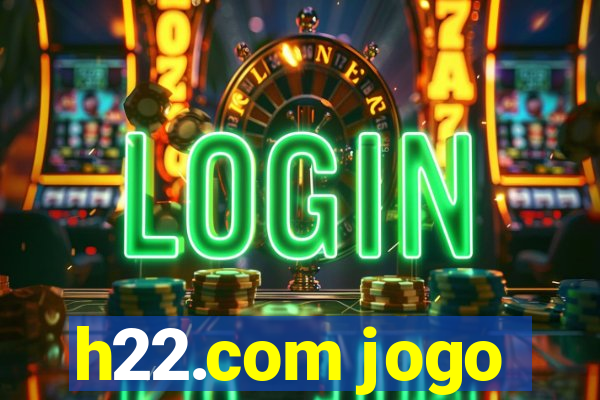 h22.com jogo