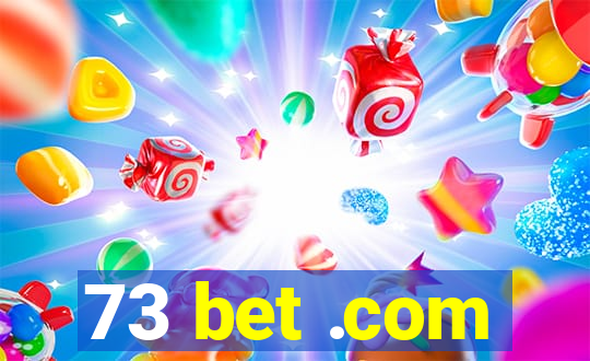 73 bet .com