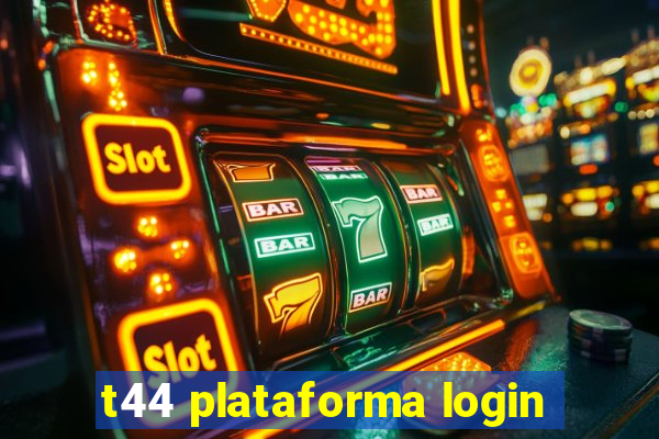 t44 plataforma login