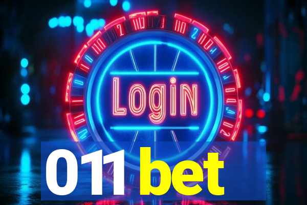 011 bet