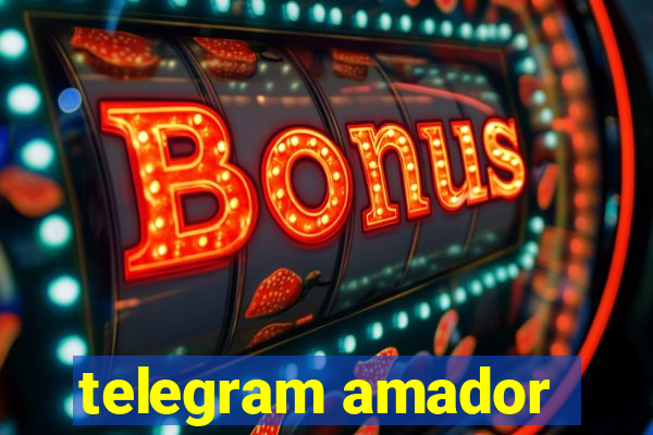 telegram amador