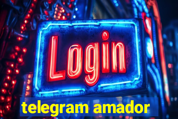 telegram amador