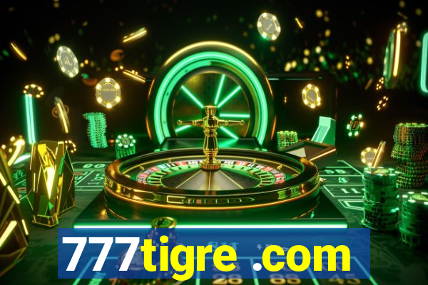 777tigre .com