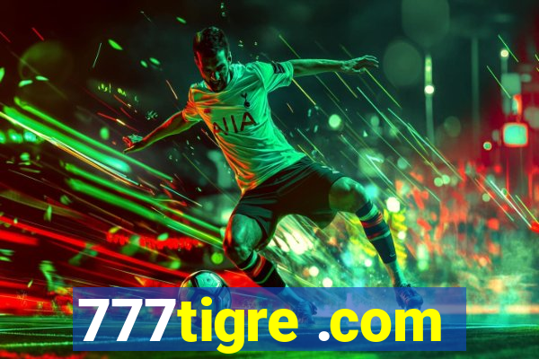 777tigre .com