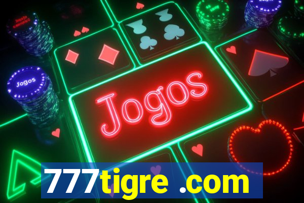 777tigre .com