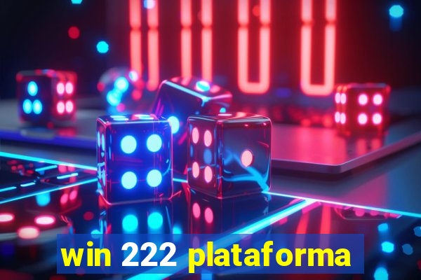 win 222 plataforma