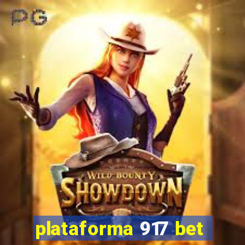 plataforma 917 bet