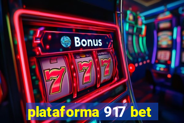 plataforma 917 bet