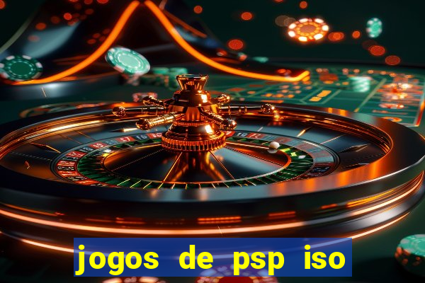 jogos de psp iso pt br