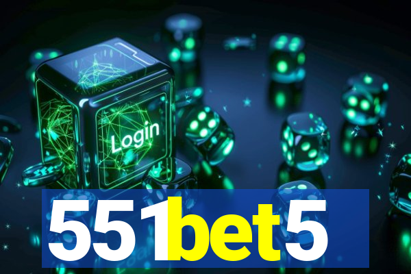 551bet5