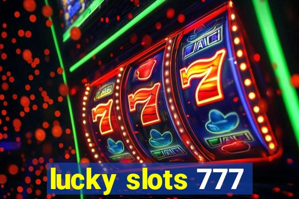 lucky slots 777